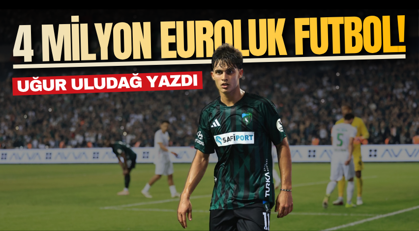 4 milyon euroluk futbol! 