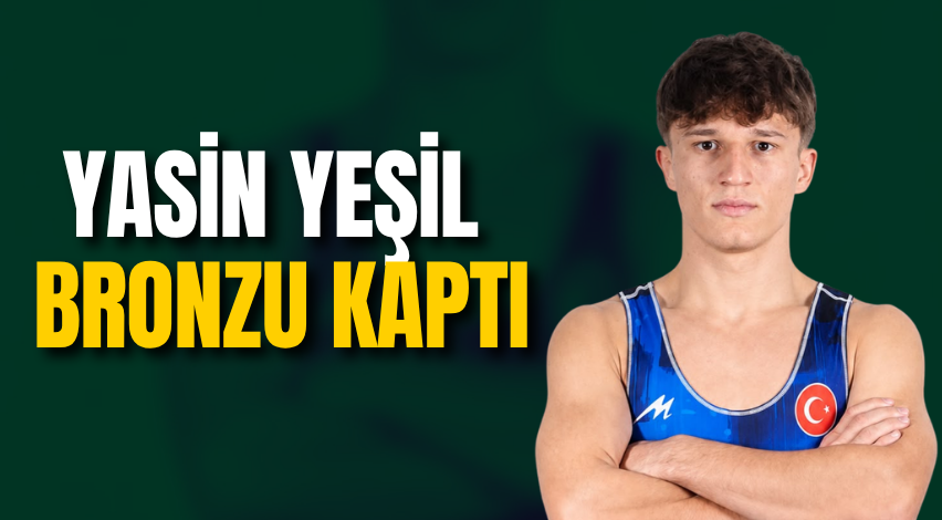 Yasin Yeşil bronzu kaptı