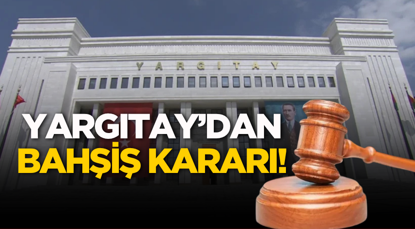 Yargıtay’dan bahşiş kararı!