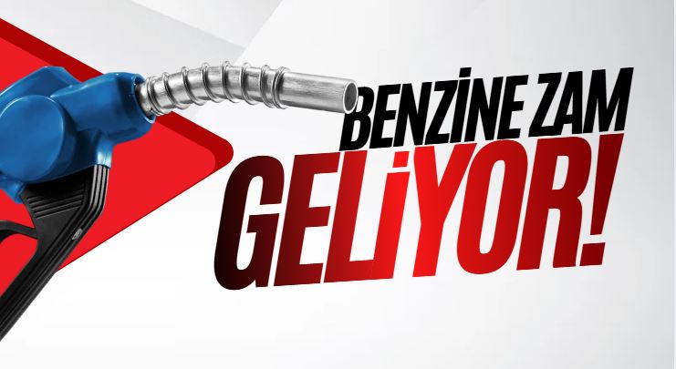 Benzine zam geliyor!