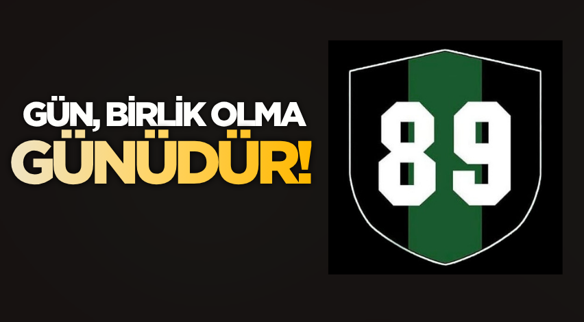 Gün, birlik olma günüdür!