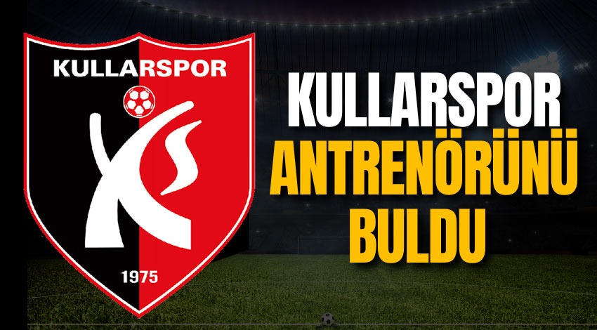 Kullarspor antrenörünü buldu 
