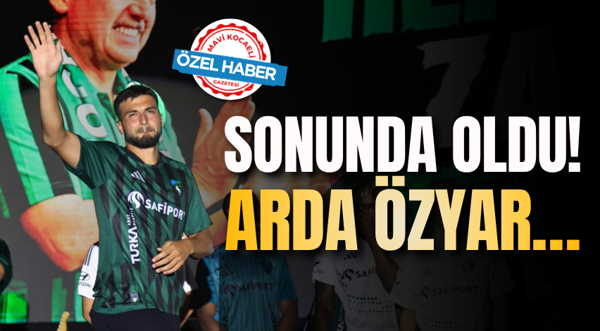 Sonunda oldu! Arda Özyar…