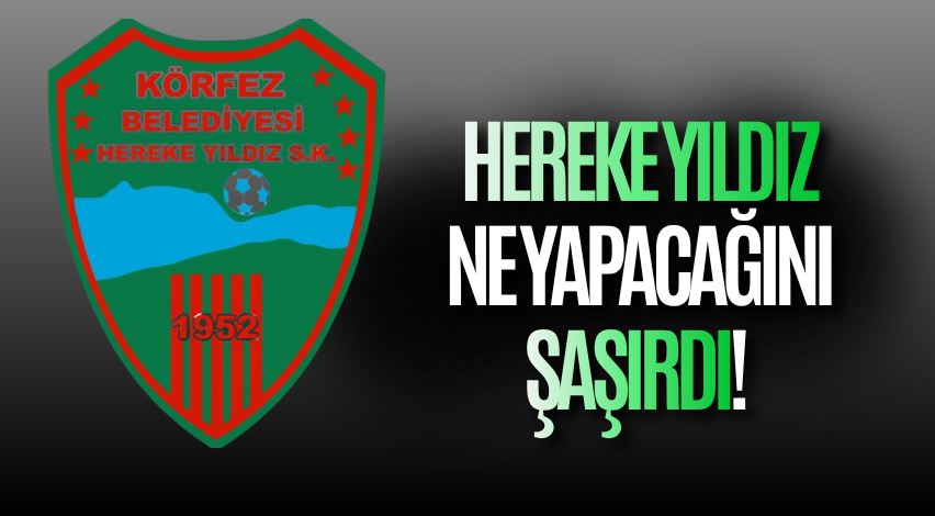 Hereke Yıldız ne yapacağını şaşırdı!