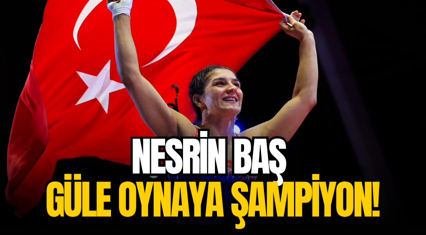 Nesrin Baş güle oynaya şampiyon!