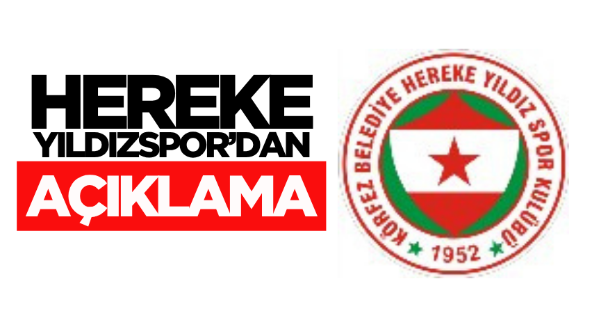 Hereke Yıldızspor’dan açıklama