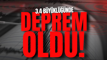 3.4 büyüklüğünde deprem oldu!