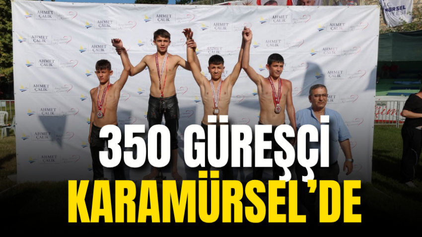 350 güreşçi Karamürsel’de