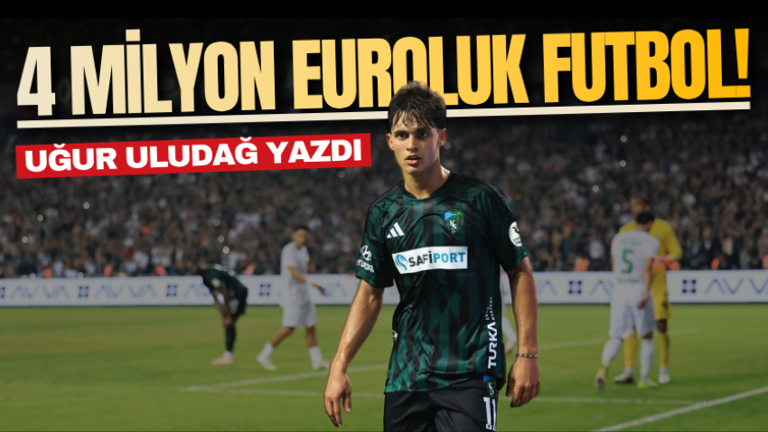 4 milyon euroluk futbol! 