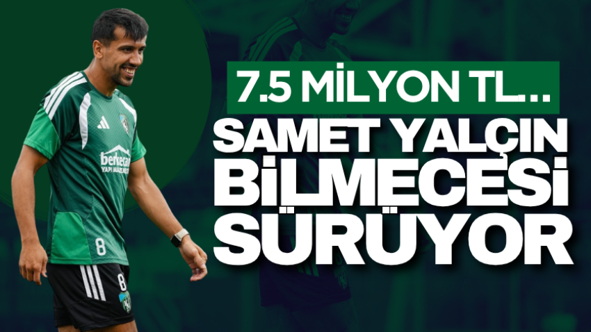 7.5 milyon TL… Samet Yalçın bilmecesi sürüyor