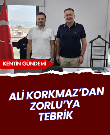Ali Korkmaz’dan Zorlu’ya tebrik