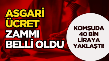 Asgari ücret zammı belli oldu: Komşuda 40 bin liraya yaklaştı!