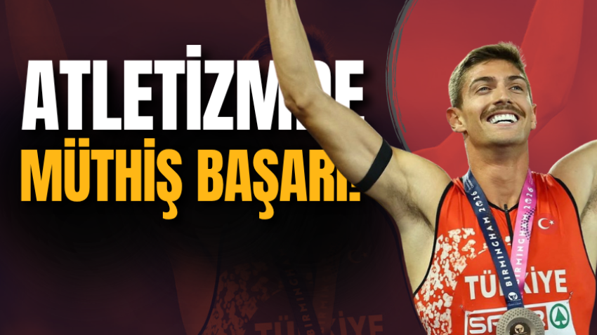Atletizmde müthiş başarı!