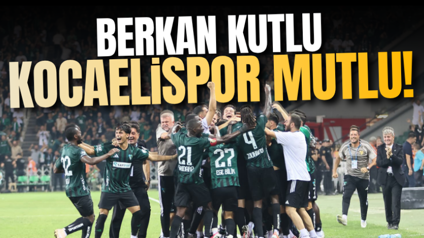 Berkan Kutlu, Kocaelispor mutlu!