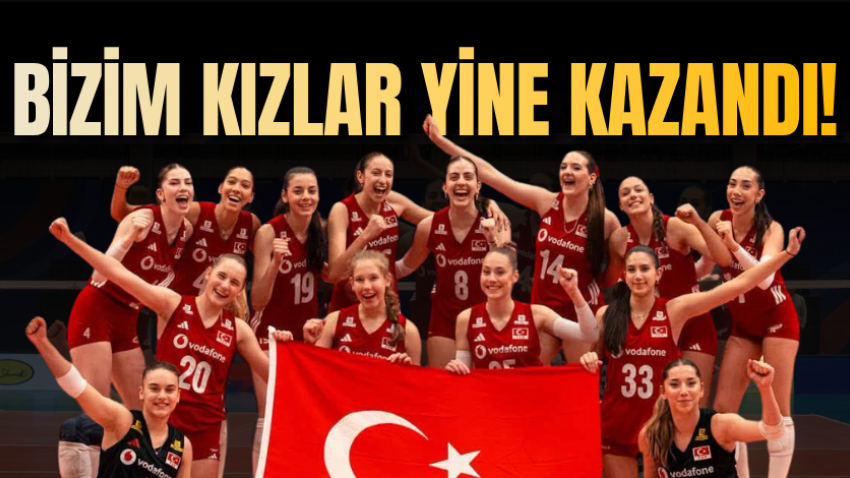 Bizim kızlar yine kazandı! 