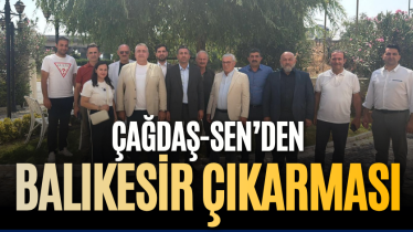 Çağdaş-Sen’den Balıkesir çıkarması