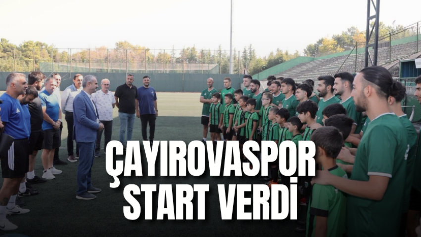 Çayırovaspor start verdi 