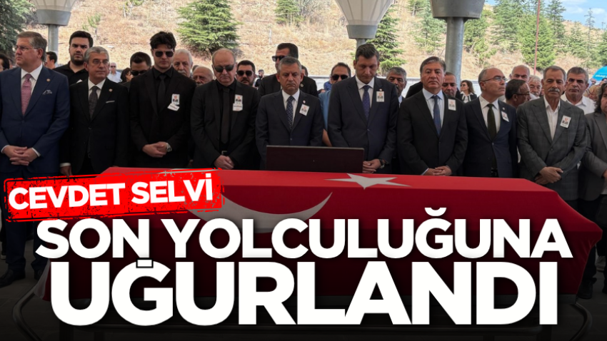 Cevdet Selvi son yolculuğuna uğurlandı 
