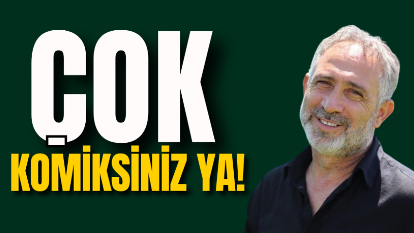 Çok komiksiniz ya!