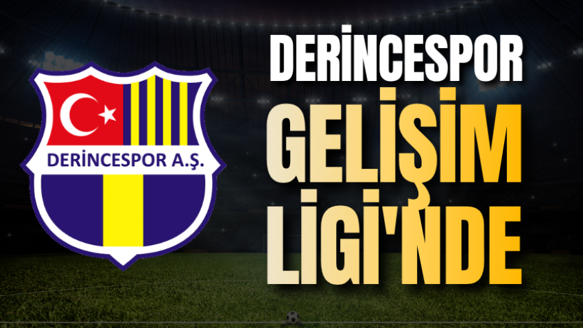 Derincespor Gelişim Ligi'nde