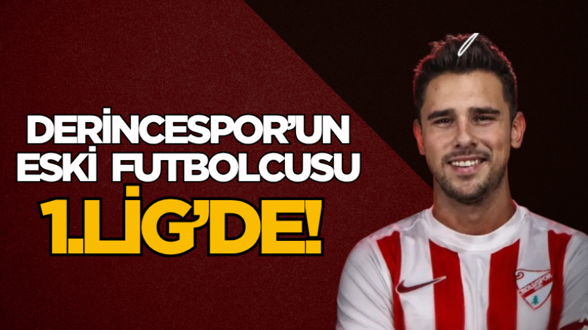 Derincespor’un eski futbolcusu1.Lig’de