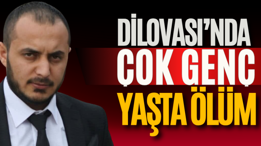 Dilovası’nda çok genç yaşta ölüm