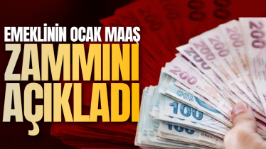 Emeklinin ocak maaş zammını açıkladı