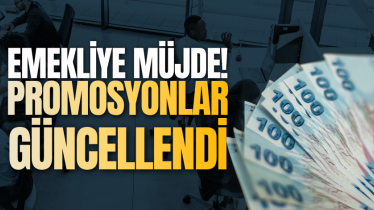 Emekliye müjde! Promosyonlar güncellendi