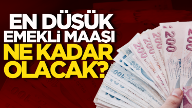 En düşük emekli maaşı ne kadar olacak? 
