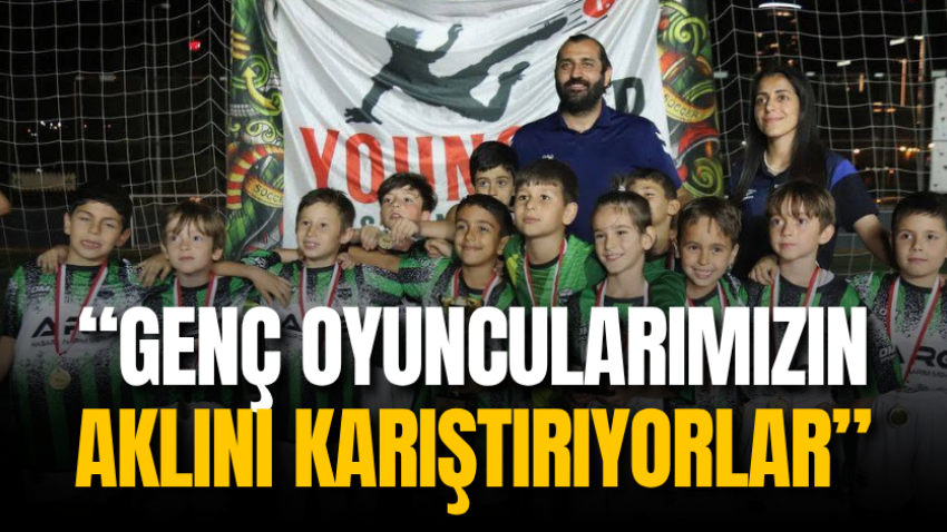 Genç oyuncularımızın aklını karıştırıyorlar