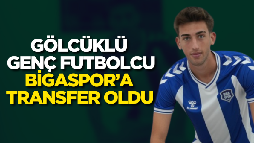 Gölcüklü genç futbolcu Bigaspor’a transfer oldu 