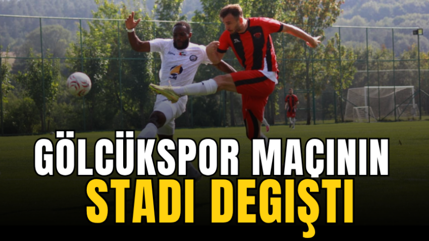 Gölcükspor maçının stadı değişti