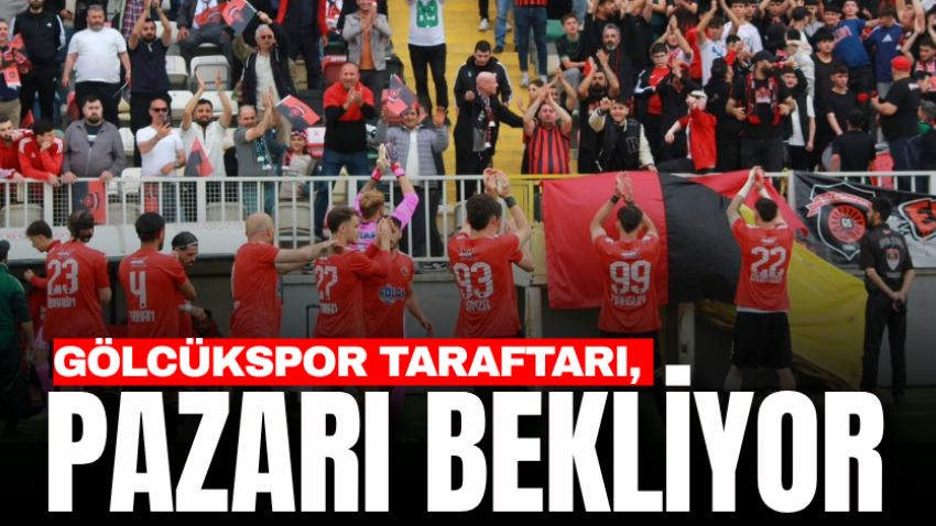 Gölcükspor taraftarı, pazarı bekliyor