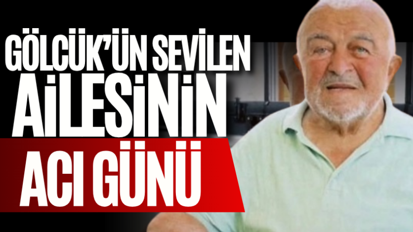 Gölcük’ün sevilen ailesinin acı günü