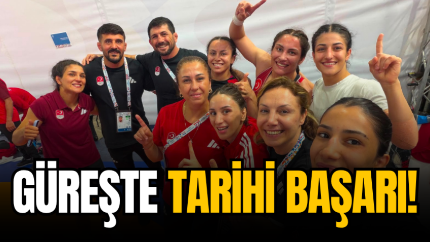 Güreşte tarihi başarı!