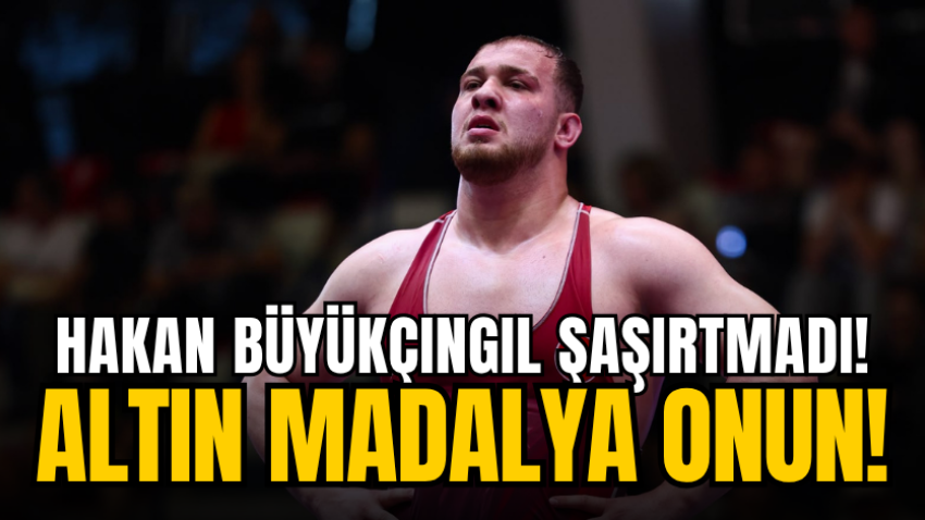 Hakan Büyükçıngıl şaşırtmadı! Altın madalya onun!
