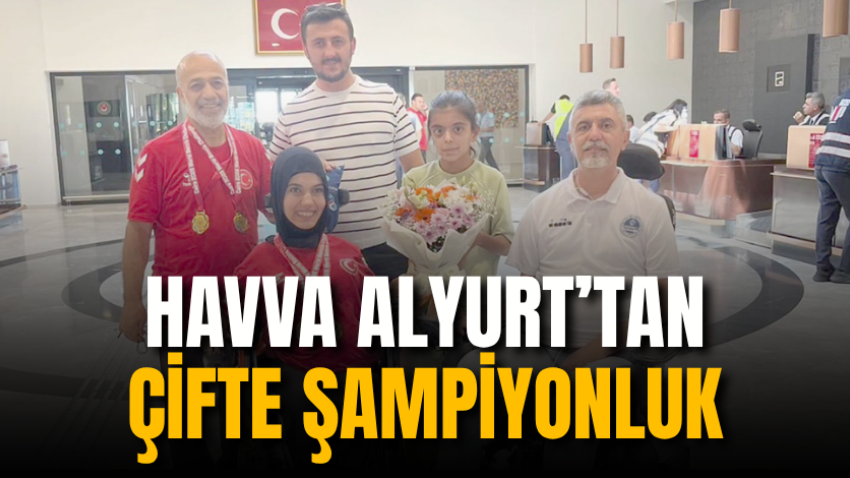 Havva Alyurt’tan çifte şampiyonluk