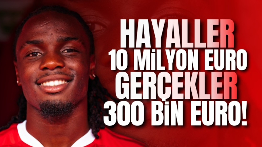 Hayaller 10 milyon Euro gerçekler 300 bin Euro!