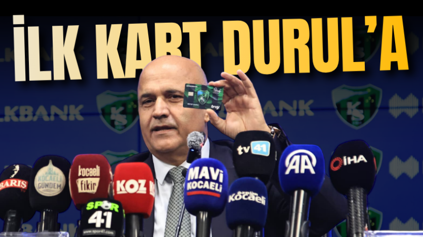 İlk kart Durul’a 
