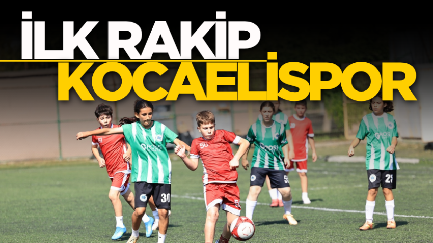 İlk rakip Kocaelispor