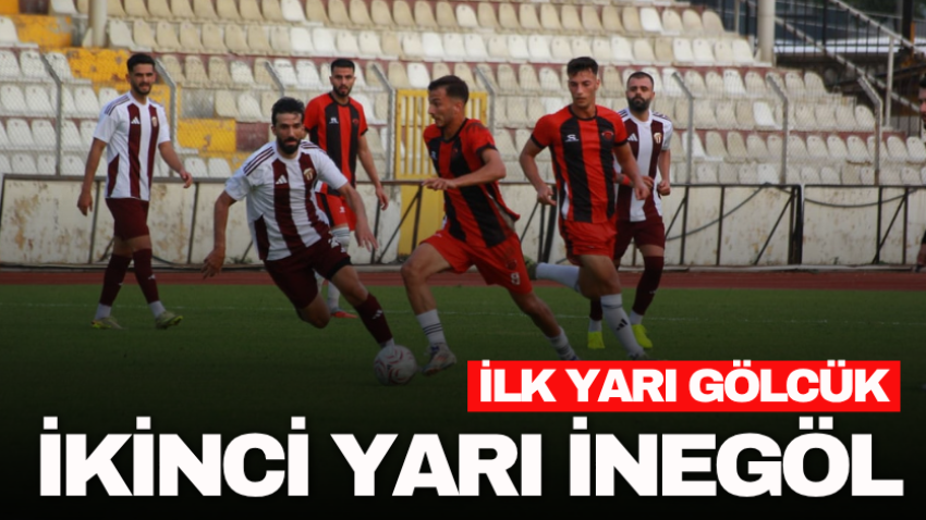 İlk yarı Gölcük ikinci yarı İnegöl 