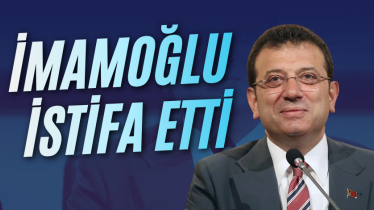İmamoğlu istifa etti
