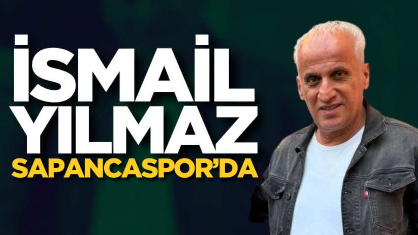 İsmail Yılmaz Sapancaspor’da