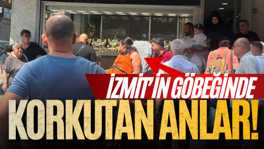İzmit’in göbeğinde korkutan anlar!