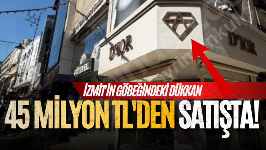 İzmit'in göbeğindeki dükkan 45 milyon TL'den satışta! 