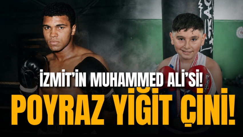 İzmit’in Muhammed Ali’si! Poyraz Yiğit Çini!