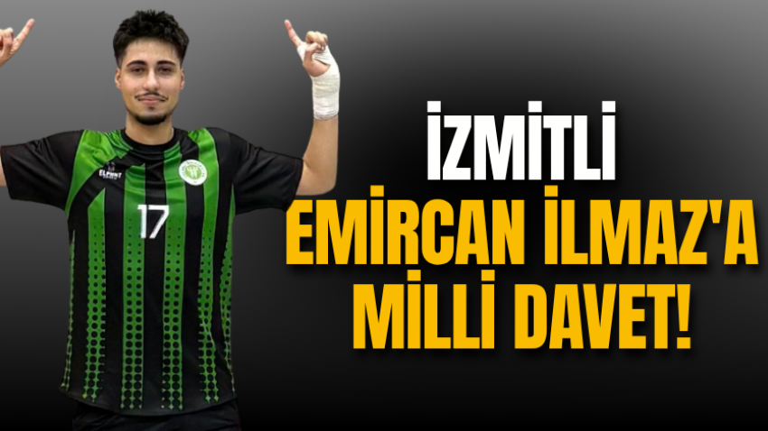 İzmitli Emircan İlmaz'a milli davet!