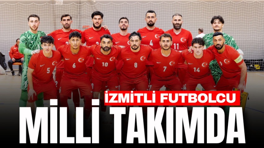 İzmitli futbolcu Milli Takımda