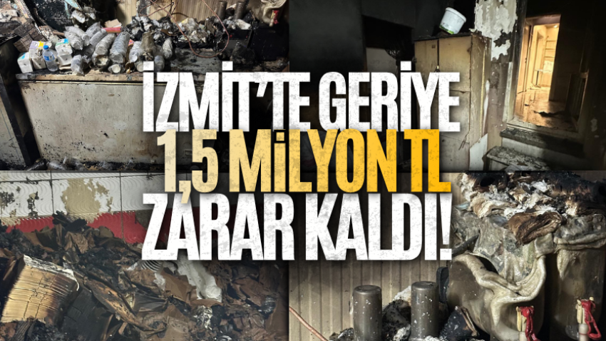 İzmit’te geriye 1,5 milyon TL zarar kaldı!