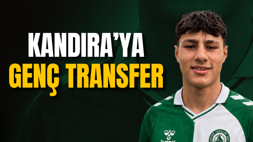 Kandıra’ya genç transfer